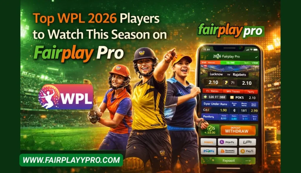 Fairplay Pro's Must-Watch Talent: The Standout Players of WPL 2026